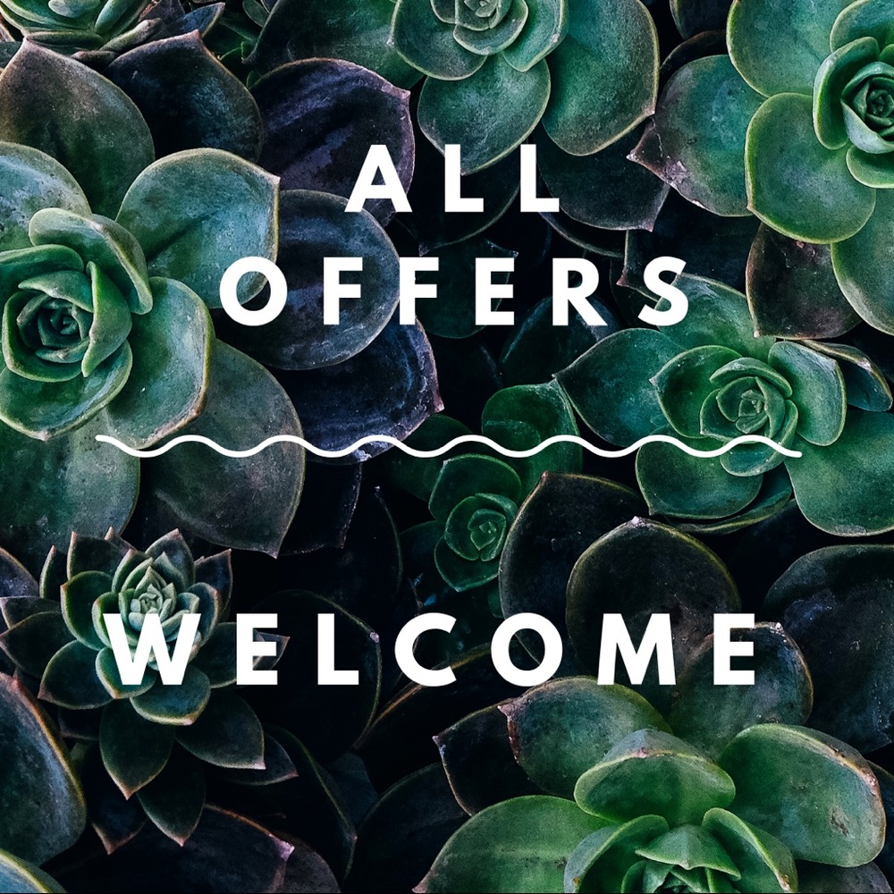 All offers welcome!
